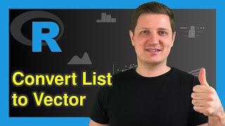 Combine List of Vectors to Single Vector in R (2 Examples) | Convert / Transform | unlist & Reduce