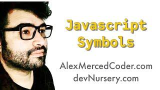 AM Coder - Javascript Symbols, What and Why?