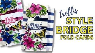 Have YOU tried this way of making a Bridge Fold Card? BEAUTIFUL cards made EASY!!!