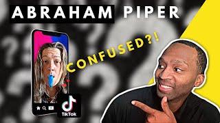 Abraham Piper The Confused Tik Tok Philosopher