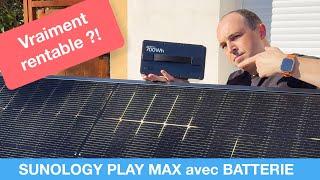 Test honnête Sunology Play Max : batterie + solaire = pas rentable ?