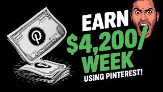 Earn $4,200/Week with This Pinterest Affiliate Marketing Tutorial (Make Money Online 2025)