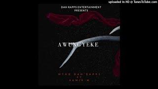 MTho Dah Rapps - Awungeke Feat Samie M