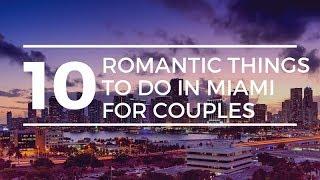 10 Romantic Things to do in Miami for Couples