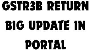 GSTR3B NEW CHANGES AND NEGATIVE LIABILITY LEDGER | GST RETURN NEW UPDATE