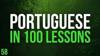 All Portuguese in 100 Lessons. Learn Portuguese . Most important Portuguese phrases. Lesson 58