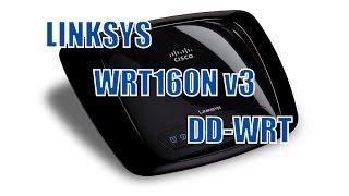  Instalar DD-WRT firmware Router Linksys WRT160NL / WRT160N v1/v1.1/v3 (E1000 v1)