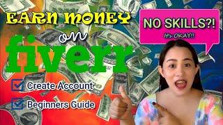 How to Create Fiverr Account and Make Money without SKILLS | HOMEBASED JOB PH