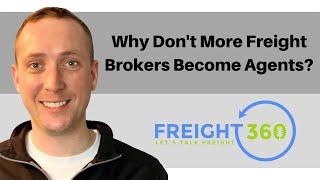 Why Most Freight Brokers Won't Become Agents