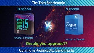 intel i5 8600k vs intel i5 11600k|How much performance difference ? | Which one worth buying ?