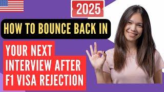 F1 Visa Rejection  How to Bounce Back in Your Next Interview