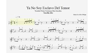 Ya no soy esclavo del temor, Julio Melgar, Saxofón Alto, Partitura, Cifrado, Notas Cristianas