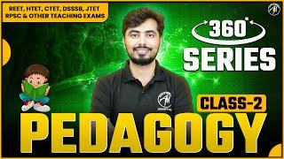 PEDAGOGY : NCERT & SCERT पर आधारित Class-2 | PEDAGOGY 360 SERIES by Rohit Vaidwan Sir