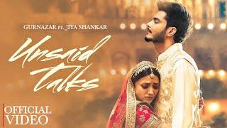 Unsaid Talks | Gurnazar | Jiya Shankar | New Punjabi Songs 2024 | Latest Punjabi Songs 2024