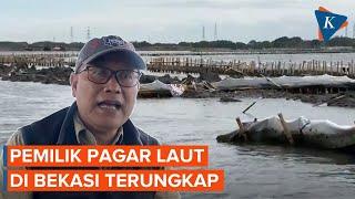 Terungkap Pemilik Pagar Laut di Bekasi, Nilai Proyek Capai Rp 200 Miliar