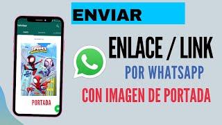 Enviar INVITACION WEB ENLACE / LINK WhatsApp con IMAGEN de Portada