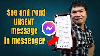 HOW TO SEE AND READ UNSENT MESSAGE IN MESSENGER (2022)｜Two Techniques