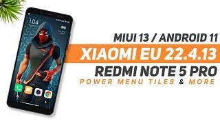 MIUI 13 Xiaomi EU 22.4.13 For Redmi Note 5 Pro | Android 11 | Improvements | Power Menu Tiles