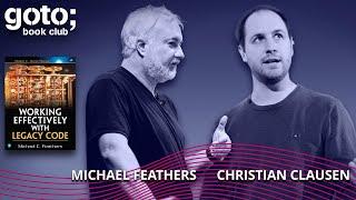 Working Effectively with Legacy Code (Teaser) • Michael Feathers & Christian Clausen • GOTO 2023