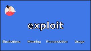 EXPLOIT - Meaning and Pronunciation