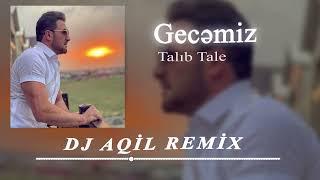 Dj Aqil & Talib Tale - Gecemiz 2024 (Remix)