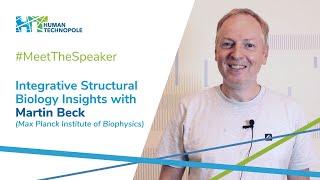 #MeetTheSpeaker - Integrative Structural Biology Insights with Martin Beck