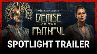 Dead by Daylight | Demise of the Faithful | Spotlight Trailer