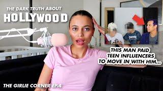 The Dark Truth About Influencers in Hollywood | THE GIRLIE CORNER EP 4