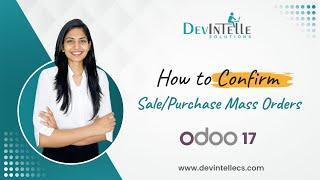 How to Confirm sale/purchase Mass Orders in Odoo | Bulk Order Management