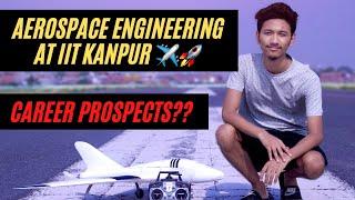 Aerospace Engineering at IIT Kanpur | Career Prospects and Placements after B.Tech