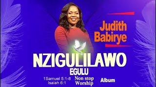 Nzigulilawo Egulu by Judith Babirye (Non-Stop Worship Album)