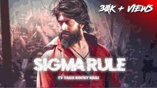 SIGMA RULE  - FT. YASH (ROCKY BHAI) | VELOCITY EDIT | #yashrocky #velocityedit #kgfstatus