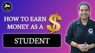 How to Earn Money as a Student in 2023