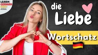 ICH LIEBE DICH ️ Wortschatz zum Thema LIEBE (DEUTSCH lernen) -  LEARN GERMAN FAST