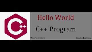 C++ First Hello World Program || VS Code ||Dev C++||OmnyEvolutions