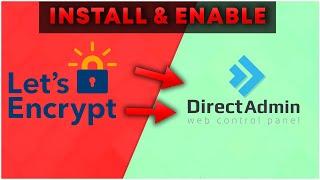  How to install & configure LetsEncrypt on a DirectAdmin Server to generate FREE SSL Certificates