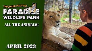 Paradise Wildlife Park 2023