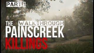 The Painscreek Killings - Walkthrough Part 1 (no commentary)