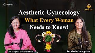 Vaginismus treatment | Cosmetic Gynaecology Podcast | Eternelle Aesthetics in hyderabad