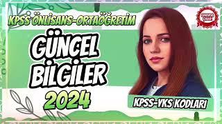 KPSS GÜNCEL BİLGİLER 2024 ÖNLİSANS - ORTAÖĞRETİM  6/6 #KPSS2024 #KPSS #KPSSGÜNCELBİLGİLER