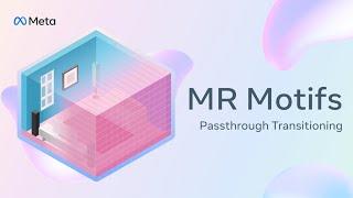 How to Transition from VR to Passthrough - MR Motifs