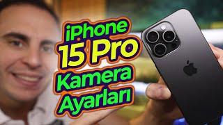 iPhone 15 Pro Kamera Ayarları -Yeni Özellikler -  Detaylı Anlatım