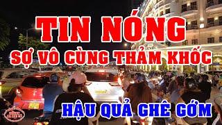 TIN NÓNG DÂN SÀI GÒN NGÀY NAY ơi HẬU QUẢ SỢ rằng VÔ CÙNG THẢM KHỐC