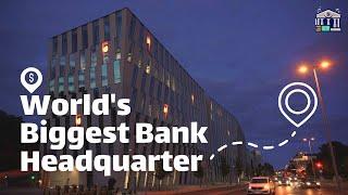 World's Biggest Bank Headquarter - Largest Bank Of The World 