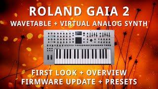 Roland GAIA 2 - First Look + Controls + Firmware Update + Some Presets