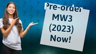 Can I pre order MW3 2023?