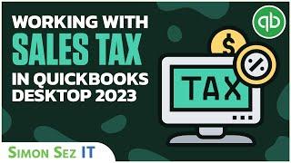 Working with Sales Tax in QuickBooks Desktop 2023