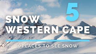 Snow - Top 5 Places to see Snow in the Western Cape, South Africa ️️