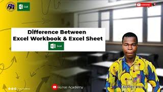 Difference between Excel Workbook and Excel Sheet!