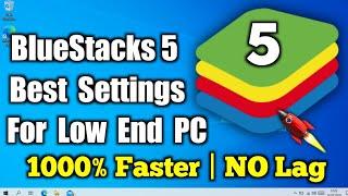 How To Make Bluestacks 5 Run Faster Windows 10/11 | BEST Bluestacks 5 Settings For Low End PC